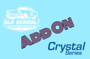 Old School Add On Crystal Series